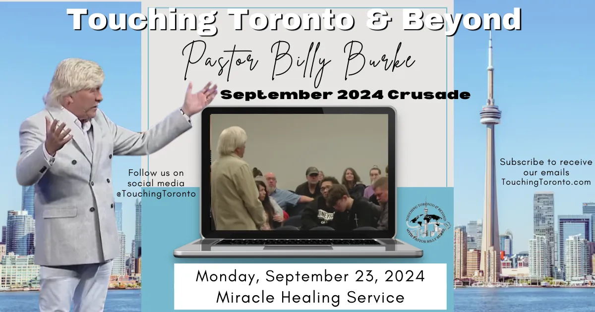 Healing Crusade with Billy Burke - Monday Sept 23, 2024